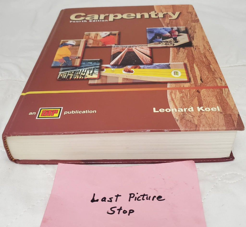 Carpentry 4th Edition by Leonard Koel with CD