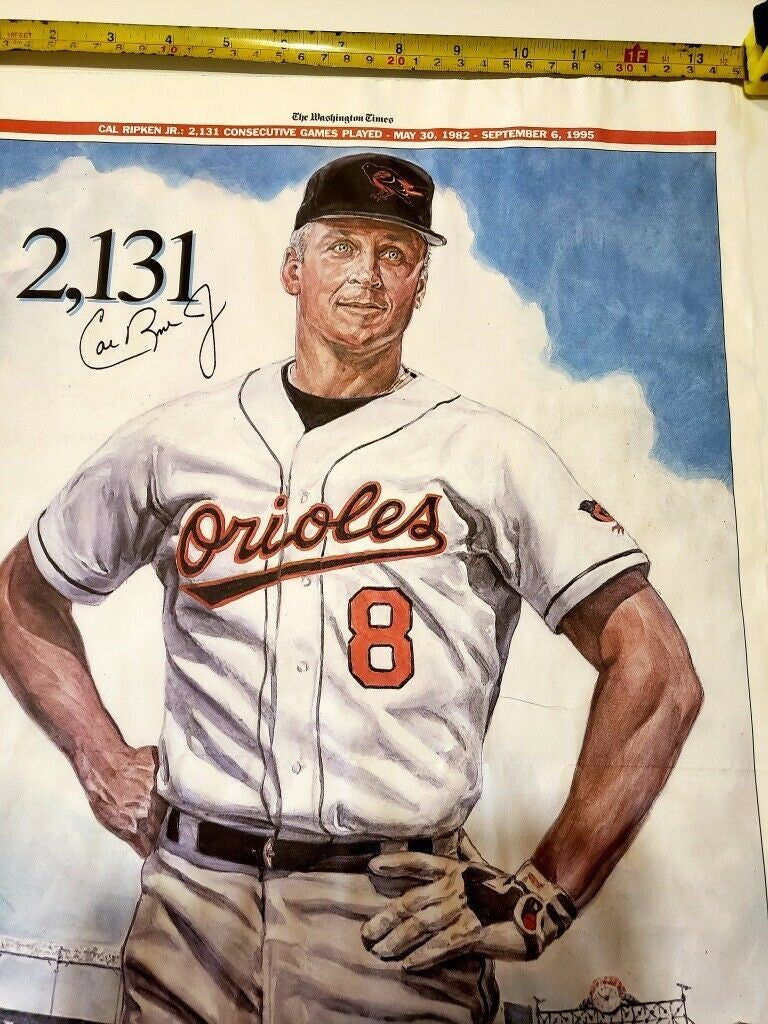 Cal Ripken, Jr. 2131 Consecutive Games Played 1982 - 1995 Cal's Poster