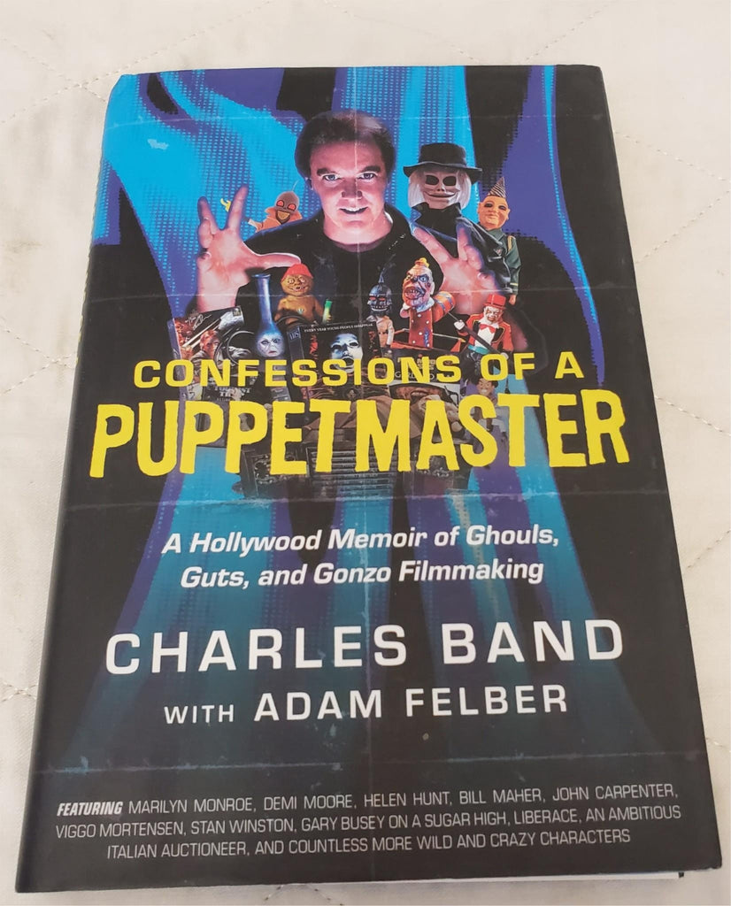 Confessions of A Puppet Master by Charles Band with Adam Felber Book