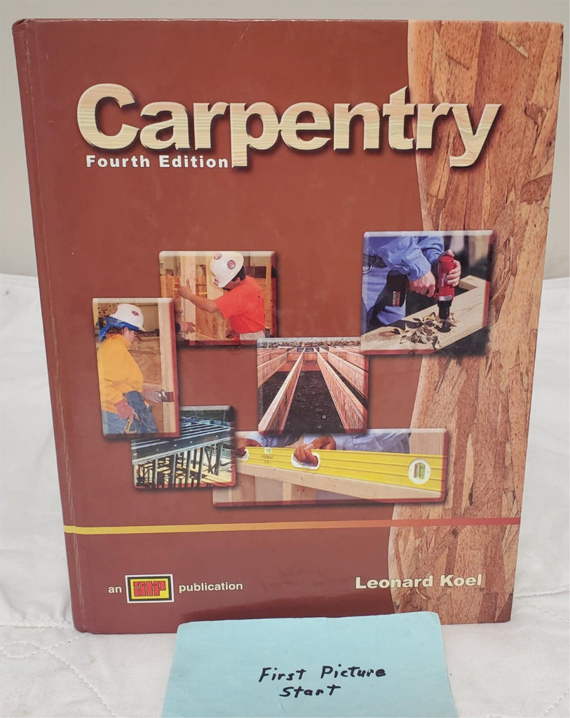 Carpentry 4th Edition by Leonard Koel with CD