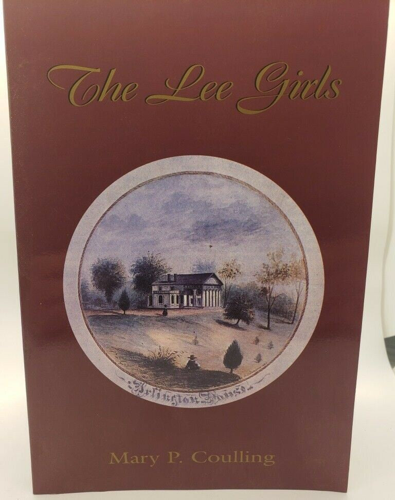 The Lee Girls by Mary P. Coulling Historical Book