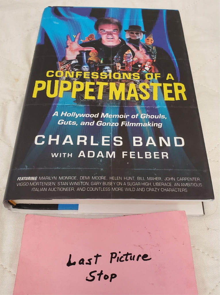 Confessions of A Puppet Master by Charles Band with Adam Felber Book