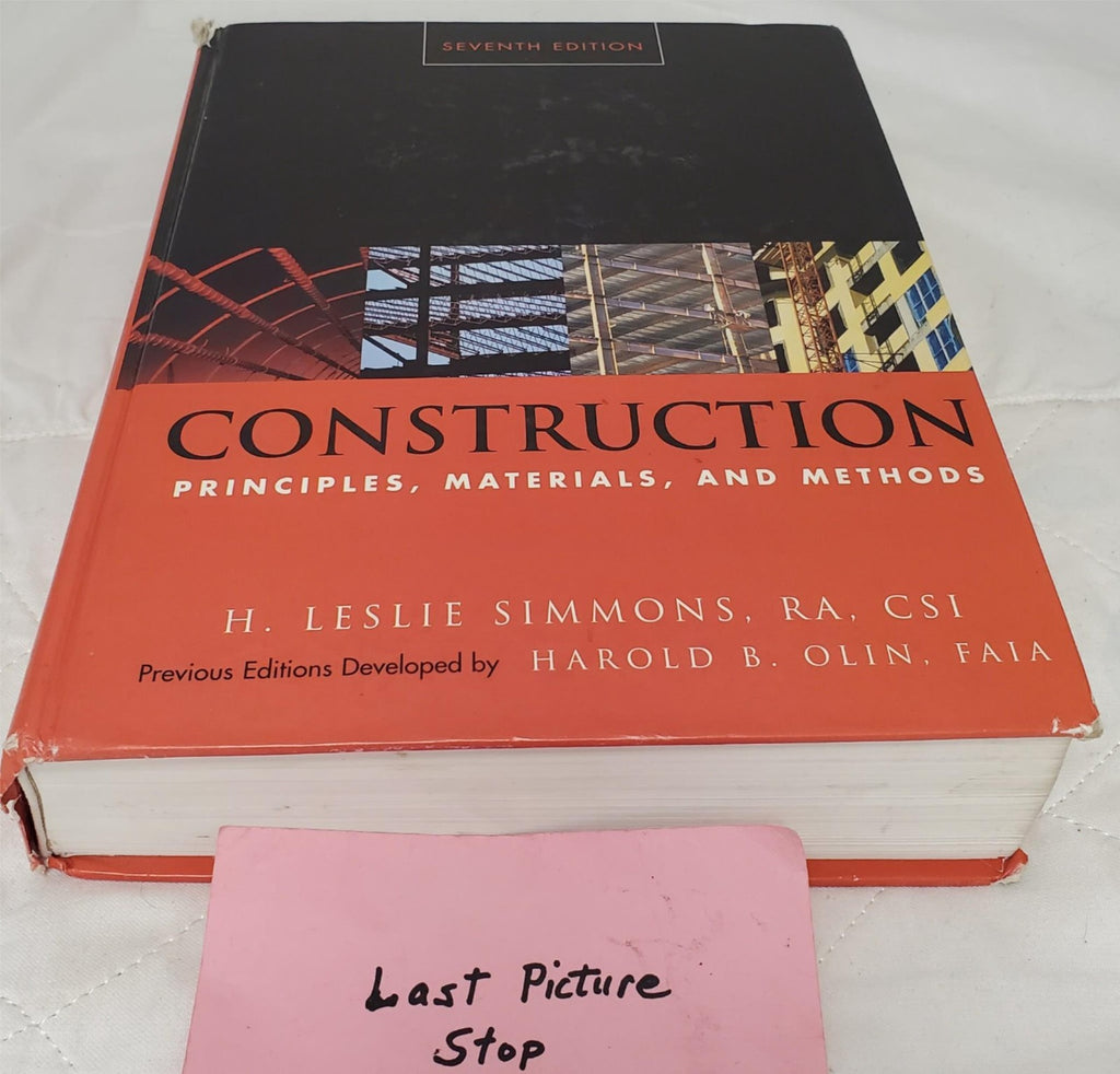 Construction Principles, Materials, and Methods 7th Edition By H. Leslie Simmons