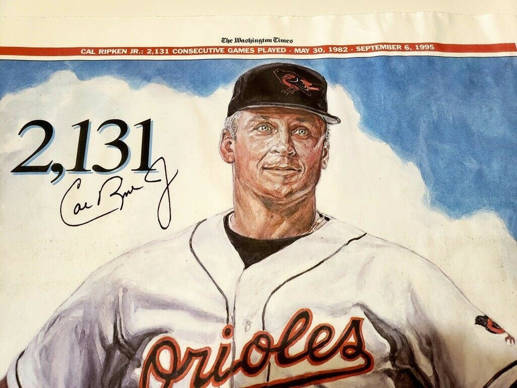 Cal Ripken, Jr. 2131 Consecutive Games Played 1982 - 1995 Cal's Poster