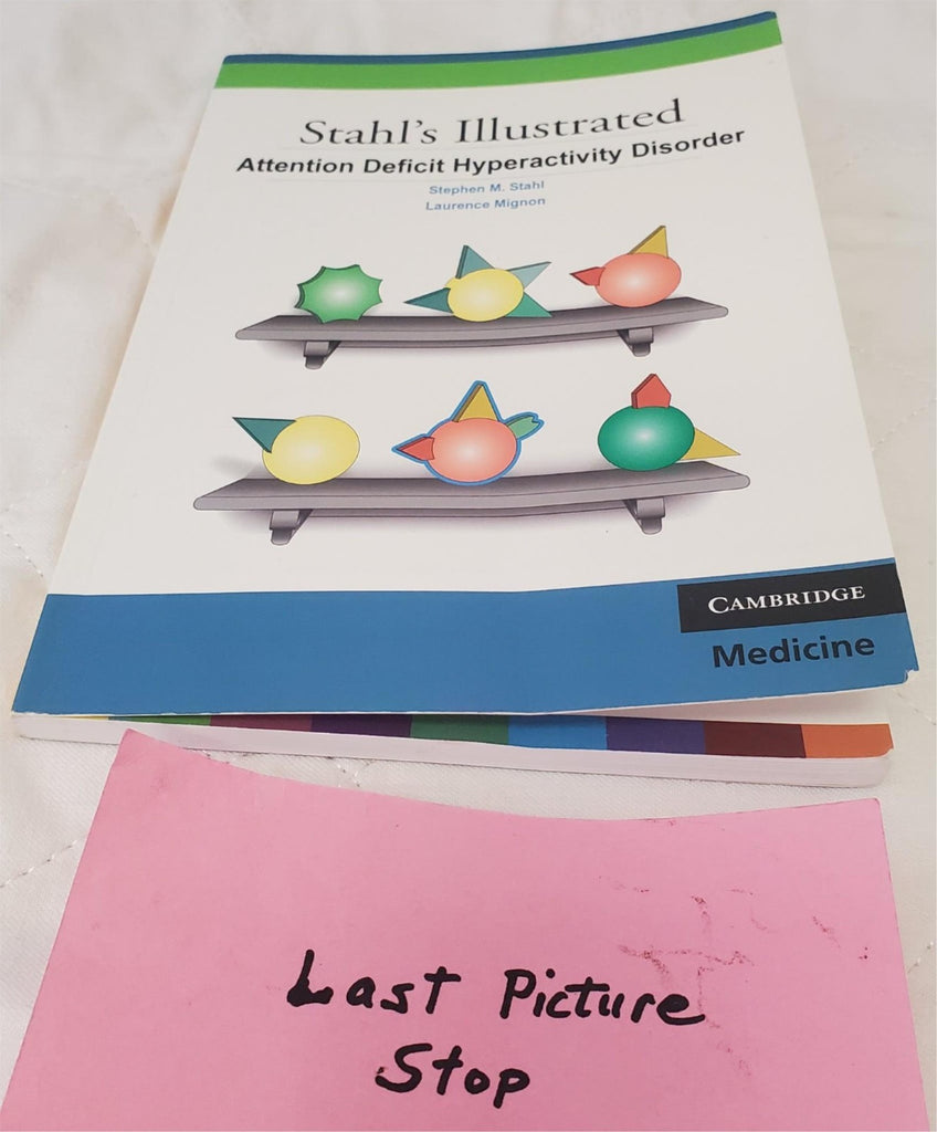Stahl's Illustrated Attention Deficit Hyperactivity Disorder by Stephen M. Stahl